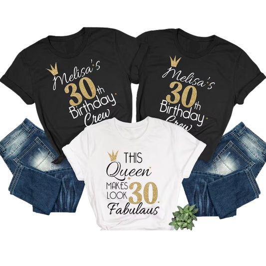 This Queen Makes 30 Look Fabulous Custom Matching 30th Birthday Family T Shirts, Custom Birthday Matching Shirts For Family ET0661
