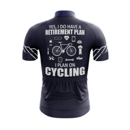Yes I Do Have A Retirement Plan I Plan On Cycling Men's Short Sleeve Cycling Jersey, Funny Retired Cycling Jerseys CG0556