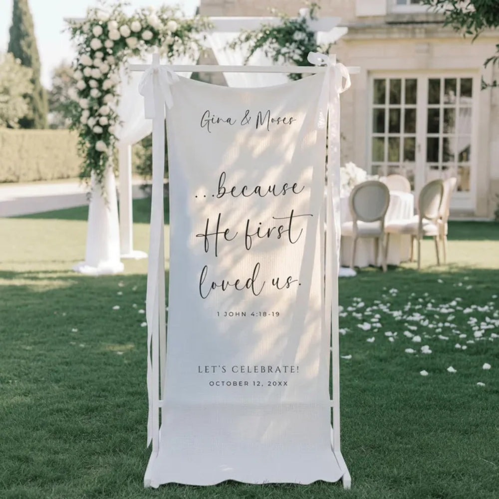 Because He First Loved Us Custom Bible Verse  Wedding Welcome Banner, Personalized Christian Fabric Wedding Welcome Banner WD0258