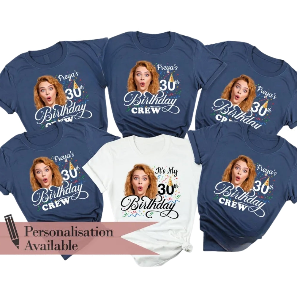 It's My 30th Birthday Custom Photo Matching Birthday Crew T Shirt, Custom Birthday Matching Shirt With Photo ET0851