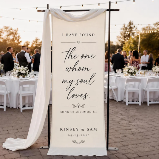 I Have Found The One Whom My Soul Loves Custom Fabric Welcome Banner, Custom Wedding Christian Welcome Sign WD0492