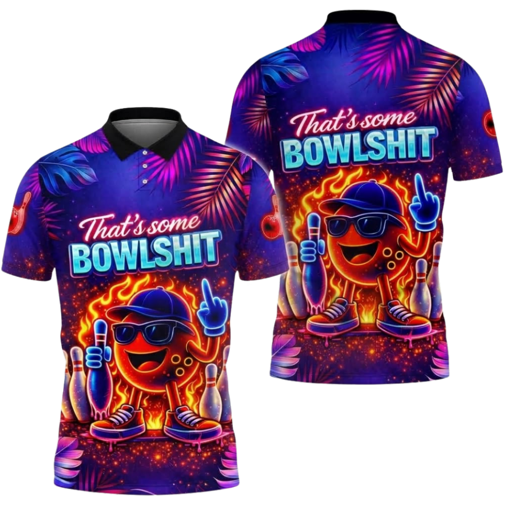 That's Some Bowl Sh!t Custom Funny Ball Neon Bowling Polo Shirt Men, Custom Funny Bowling Shirt Team BZ0929