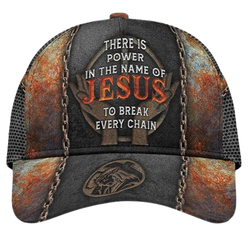 There Is A Power In The Name Of Jesus To Break Every Chain 3D Baseball Cap, Jesus Christian Caps Hats CP0190