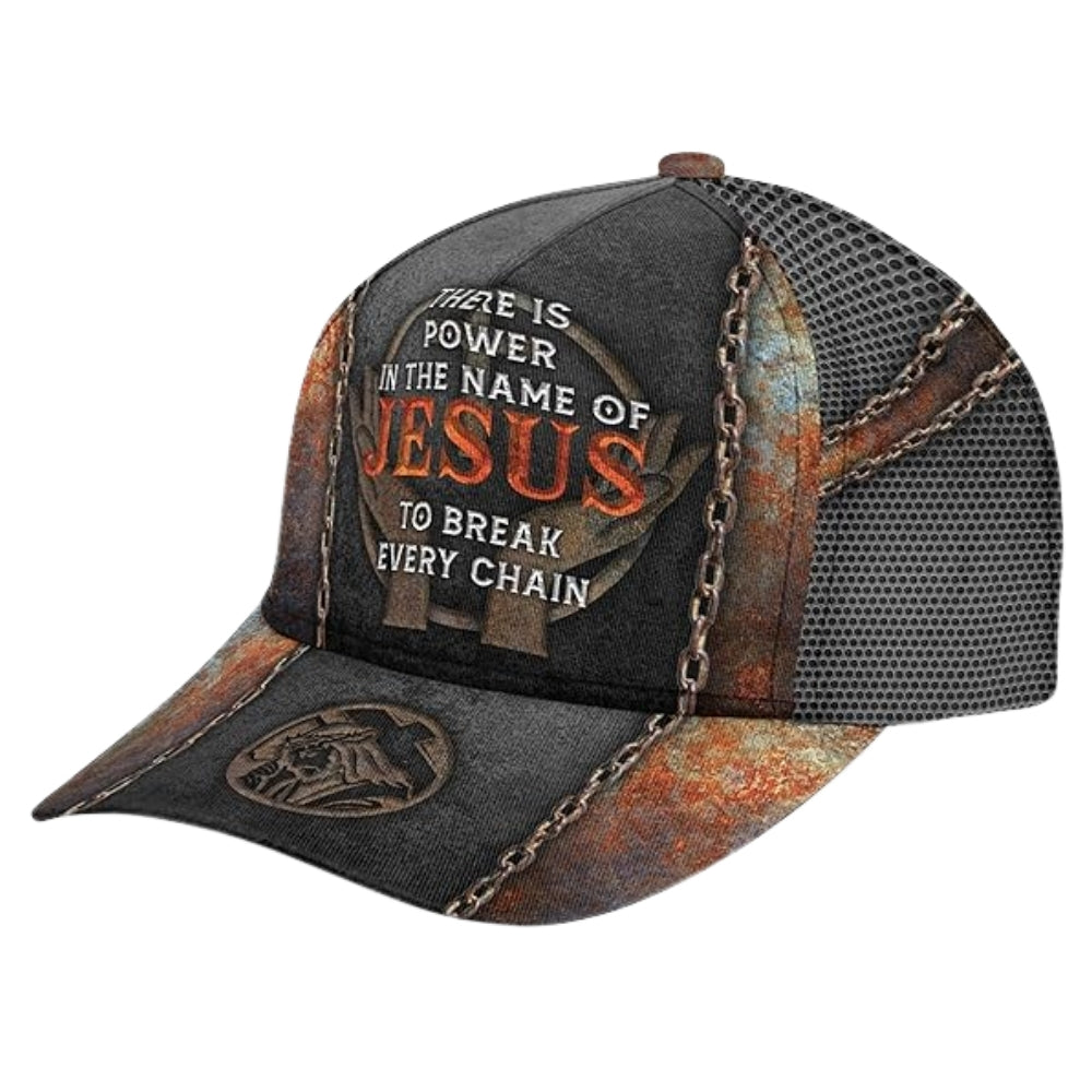 There Is A Power In The Name Of Jesus To Break Every Chain 3D Baseball Cap, Jesus Christian Caps Hats CP0190