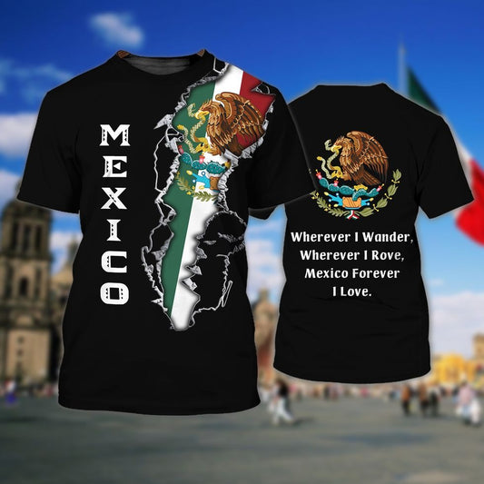 Mexico Forever 3D Tshirt For Men And Women, Mexico Men's Shirt, I Love Mexico Shirt TO0765