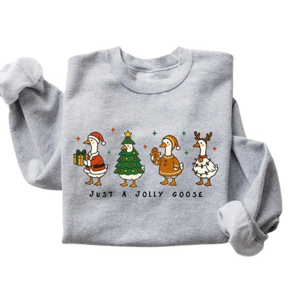 Just a Jolly Goose Christmas Sweatshirt, Funny Goose Xmas Sweatshirt 2D0709