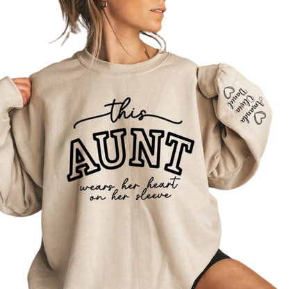 Custom This Aunt Wears Her Heart On Her Sleeve Sweatshirt, Custom Aunt Sweatshirt 2D0423