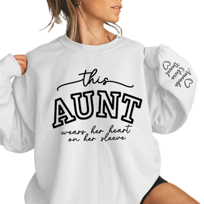 Custom This Aunt Wears Her Heart On Her Sleeve Sweatshirt, Custom Aunt Sweatshirt 2D0423