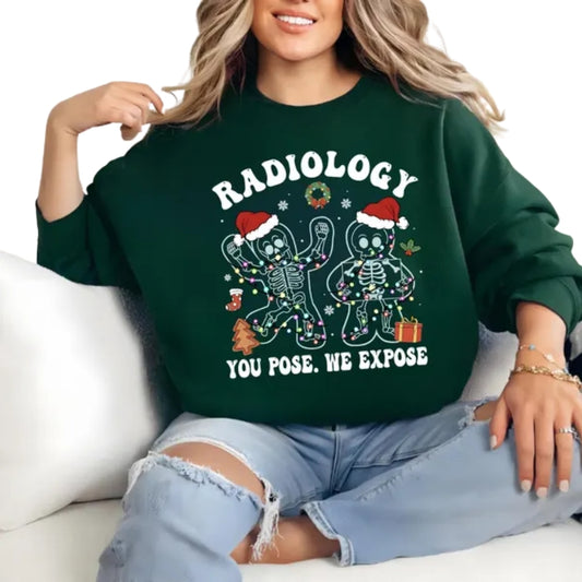 You Pose We Expose Radiology Sweatshirt, Radiology Gingerbread Sweatshirt 2D0740