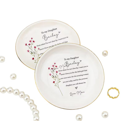 Personalized To My Daughter Floral Ring Dish From Mom Of Bride, Custom Wedding Jewelry Dish For Daughter WD0081