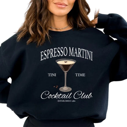 Espresso Martini Cocktail Club Tini Time Sweatshirt, Martini Drink Lover Sweatshirt 2D0332