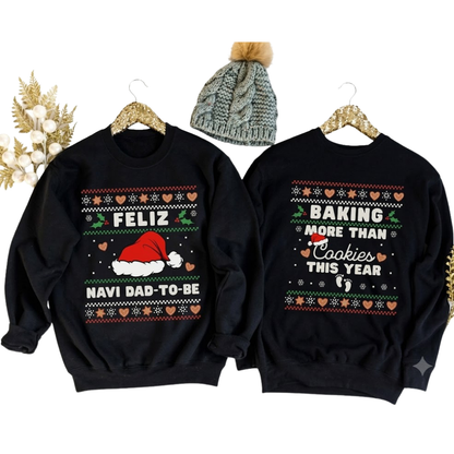 Feliz Navi Dad To Be Baking More Than Cookies This Year Matching Pregnancy Reveal Christmas Sweatshirt For Couple, Baby Announcement Xmas Sweatshirts ET1547