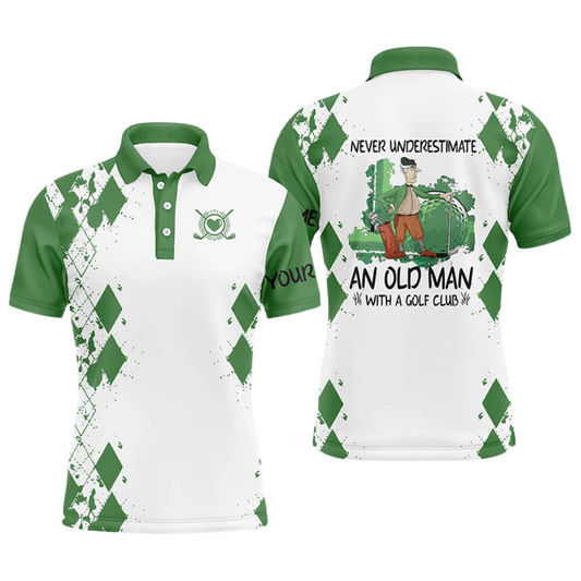 Never Underestimate An Old Man With A Golf Club Custom Green White Golf Polo Shirt Mens, Custom Funny Golf Shirts GZ0331