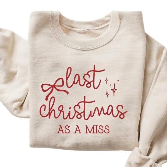 Last Christmas As A Miss Sweatshirt For Bride, Christmas Engagement Sweatshirt 2D0970