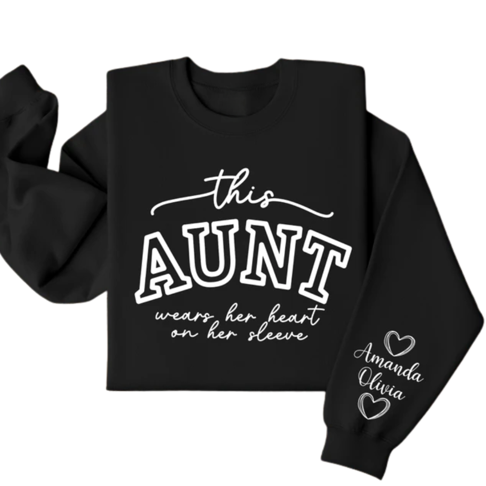 Custom This Aunt Wears Her Heart On Her Sleeve Sweatshirt, Custom Aunt Sweatshirt 2D0423