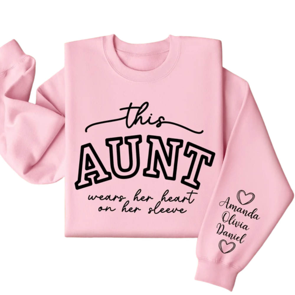 Custom This Aunt Wears Her Heart On Her Sleeve Sweatshirt, Custom Aunt Sweatshirt 2D0423