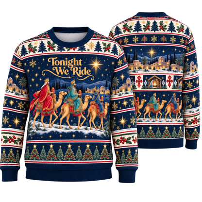 Tonight We Ride Christian Ugly Christmas Sweatshirt, Faith Ugly Sweater 2D1304