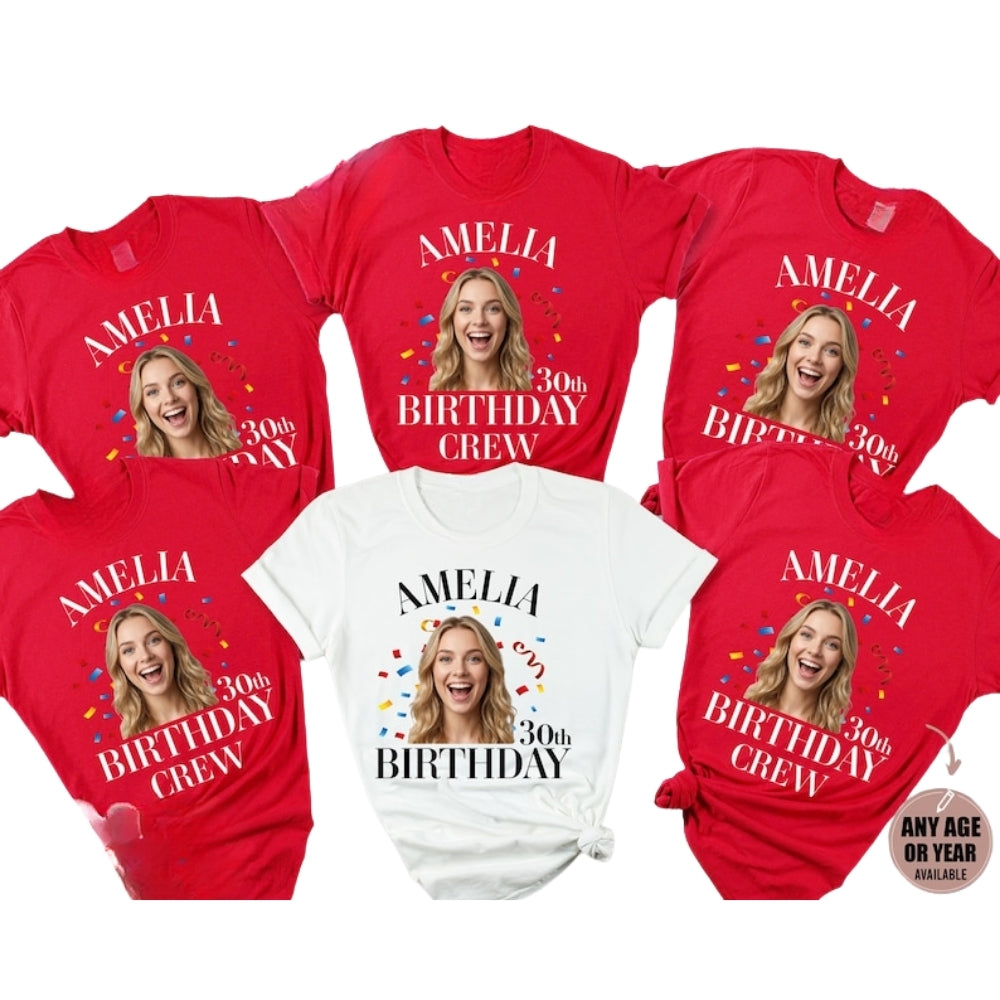 Custom Face 30th Birthday Crew Matching T Shirt, Custom Photo Birthday Party Shirts ET0853