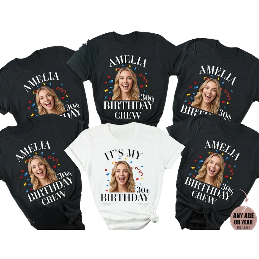 Custom Face 30th Birthday Crew Matching T Shirt, Custom Photo Birthday Party Shirts ET0853