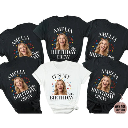 Custom Face 30th Birthday Crew Matching T Shirt, Custom Photo Birthday Party Shirts ET0853