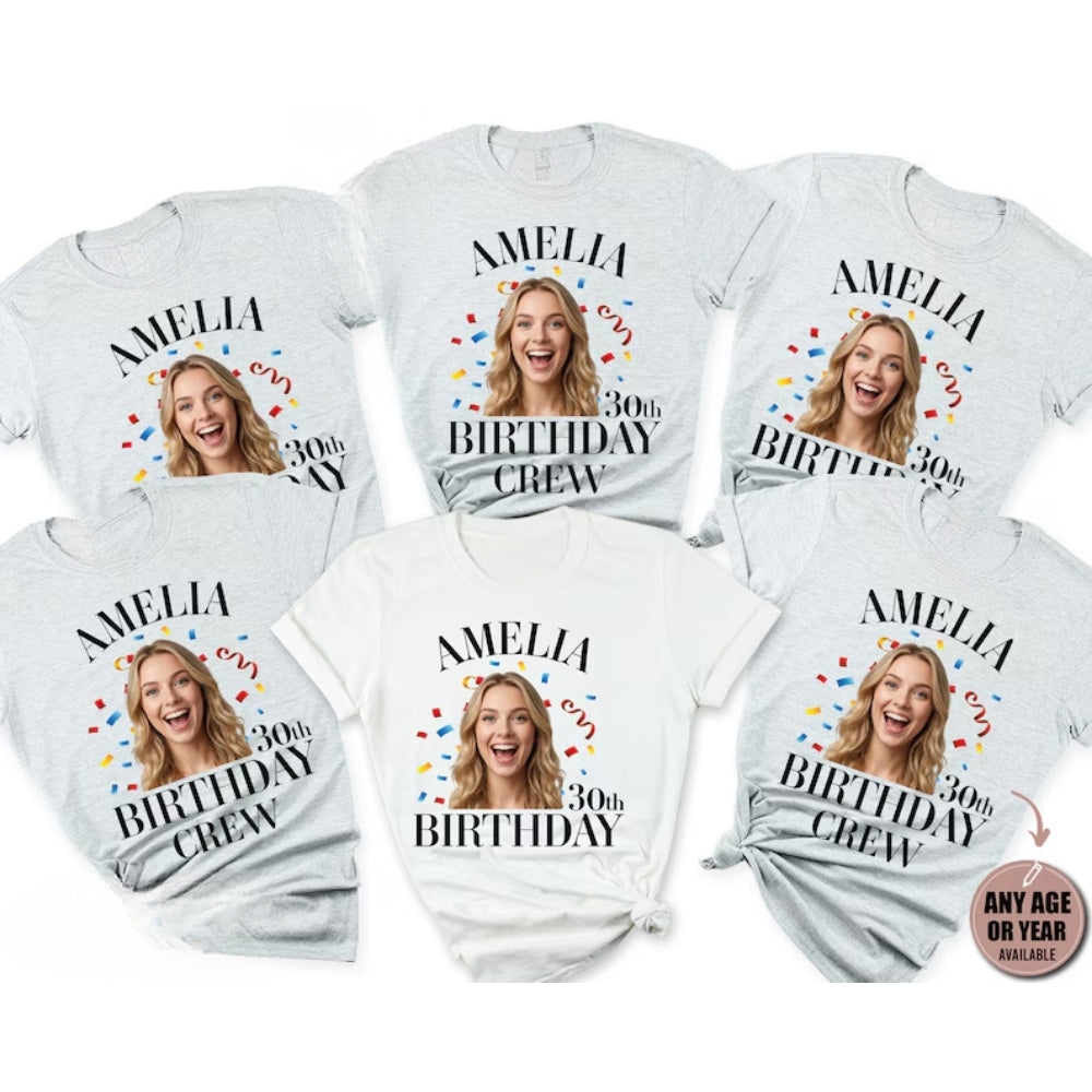 Custom Face 30th Birthday Crew Matching T Shirt, Custom Photo Birthday Party Shirts ET0853