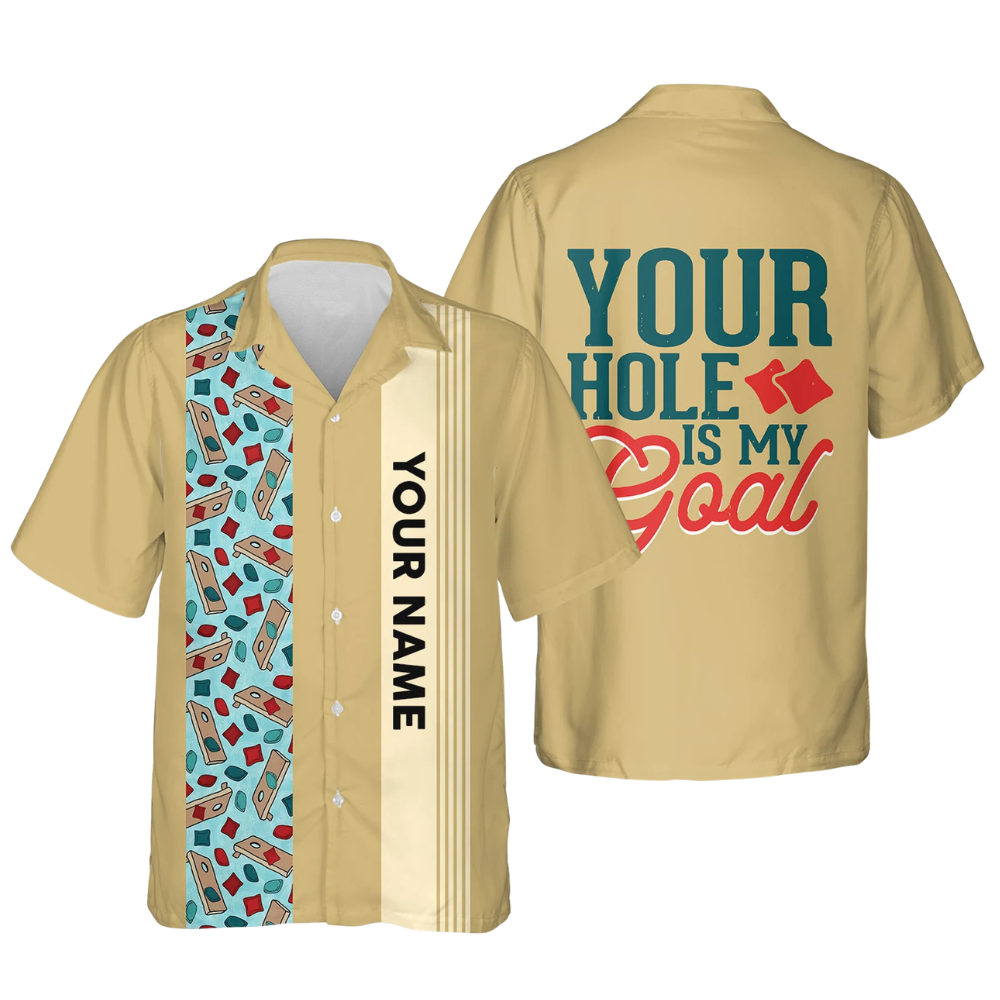 Your Hole Is My Goal Custom Retro Cornhole Hawaiian Shirt Men, Custom Funny Cornhole Hawaiian Shirts HE0221