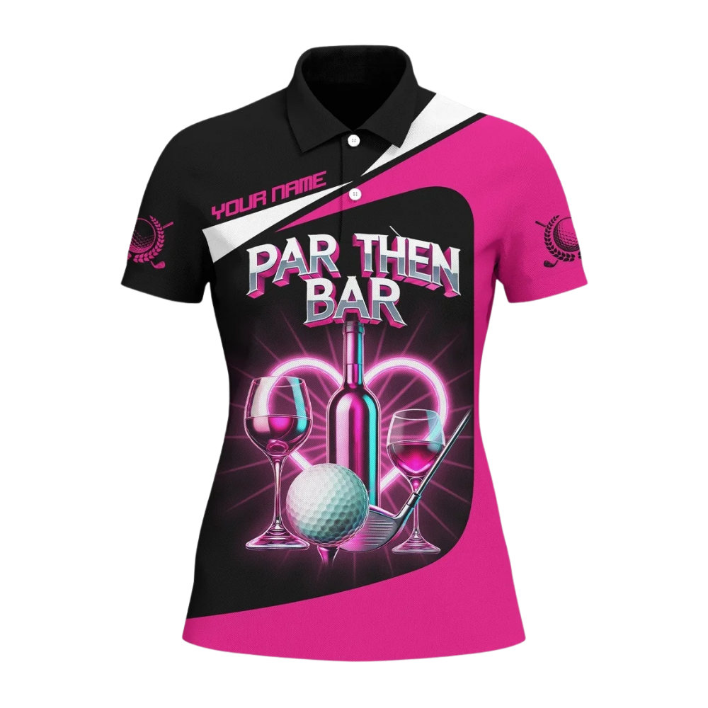 Women's Custom Par Then Bar Golf Polo Shirt Black Pink, Custom Name Funny Golf Shirt Ladies GZ0356