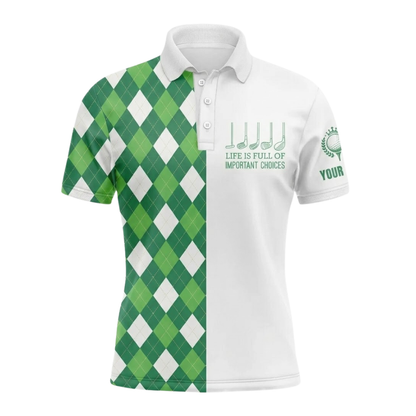 Custom Life Is Full Of Important Choices Mens Argyle Golf Shirt, Custom Argyle Golf Shirt GZ0351