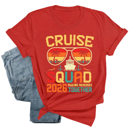 Cruise Squad Making Memories Together 2026 T Shirts, Cruise Family Matching Vacation Shirts ET0054
