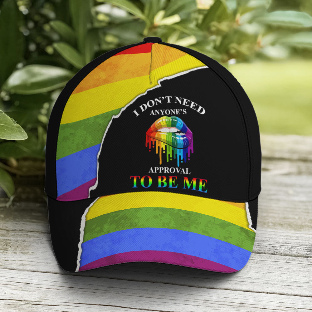I Don't Need Anyone Approval Sassy Lips LGBT Baseball Cap Lasfour CO0909