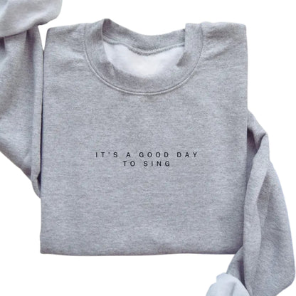 It's A Good Day To Sign Sweatshirt, Music Lover Sweatshirt 2D0743