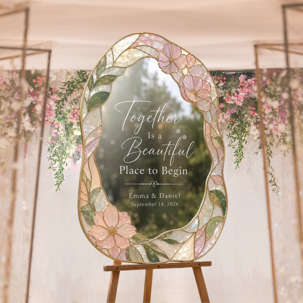 Personalized Together Is A Beautiful Place To Begin Blush Blossom Stained Glass Wedding Acrylic Mirror Sign, Personalized Floral Stained Glass Wedding Sign WD0749
