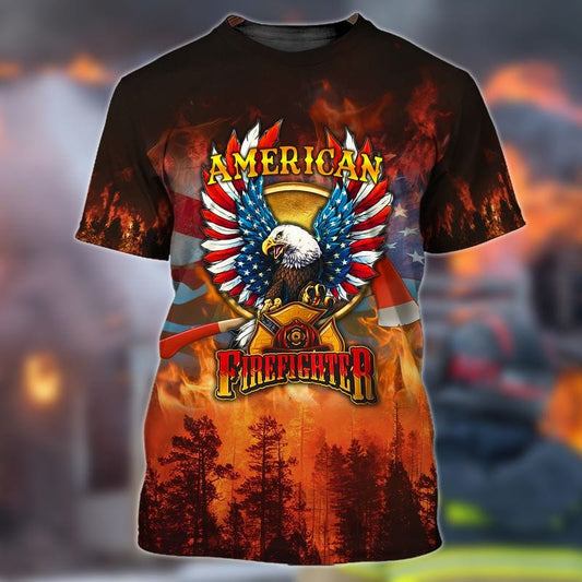 3D All Over Print American Firefighter, Forest Fire Extinguishing Shirt, Idea Gift for Firefighter TO3284