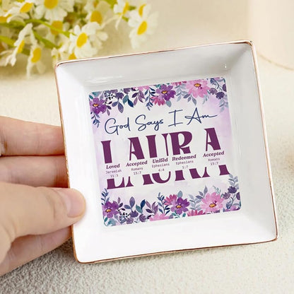 God Says I Am Personalized Jewelry Dish, Personalized Christian Jewelry Dish, Faith Jewelry Dish with Bible Verse Prayers TD0006