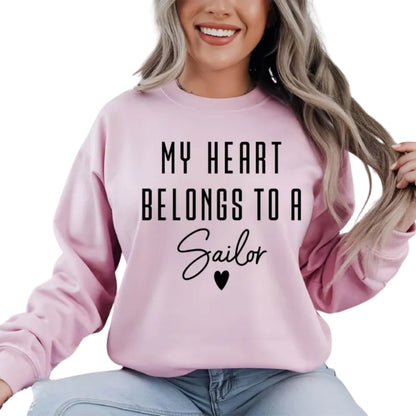 Custom My Heart Belongs To A Sailor Sweatshirt, Custom Sailor Girlfriend Wife Sweatshirt 2D0827