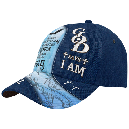 God Says I Am Thoose Who Hope In The Lord Will Renew Their Strength They Will Soar On Wings Like Eagles Custom Name Baseball Cap, Personalized Christian Faith Hat Cap CP0587