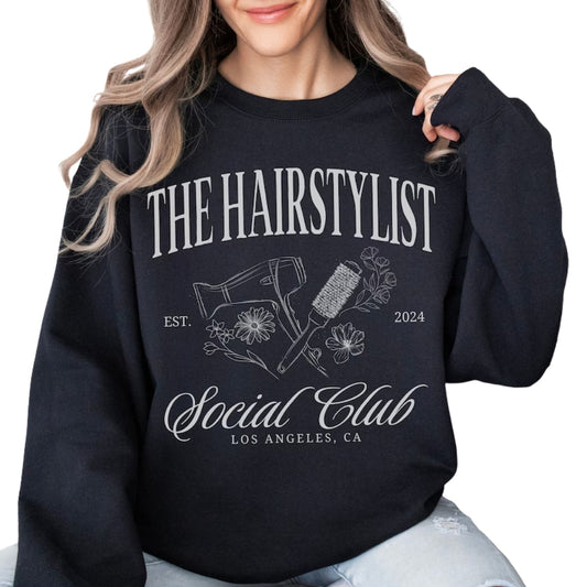 Custom The Hairstylist Social Club Sweatshirt, Custom Hairstylist Sweatshirt 2D0783