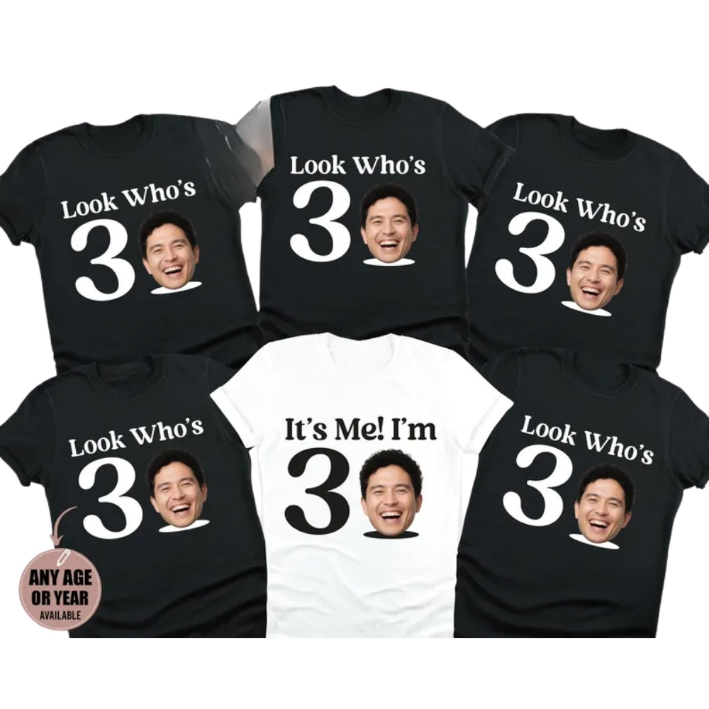 It's Me! I'm 30 Custom Funny Face 30th Birthday Matching Shirt, Custom Photo 30th Birthday Crew Matching Shirts ET0855