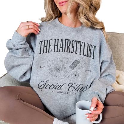 Custom The Hairstylist Social Club Sweatshirt, Custom Hairstylist Sweatshirt 2D0783