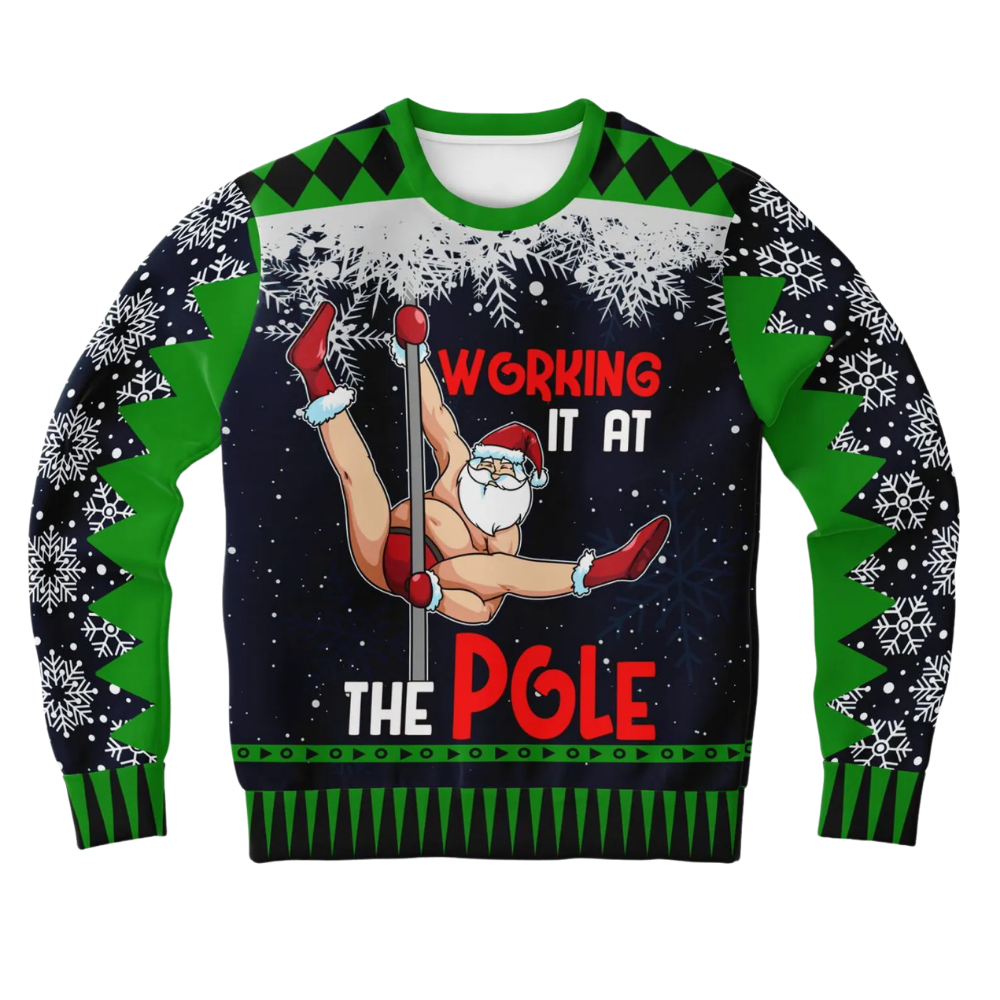 Working It At The Pole Santa Dacing Ugly Christmas Sweater, Funny Christmas Sweatshirt 2D1242
