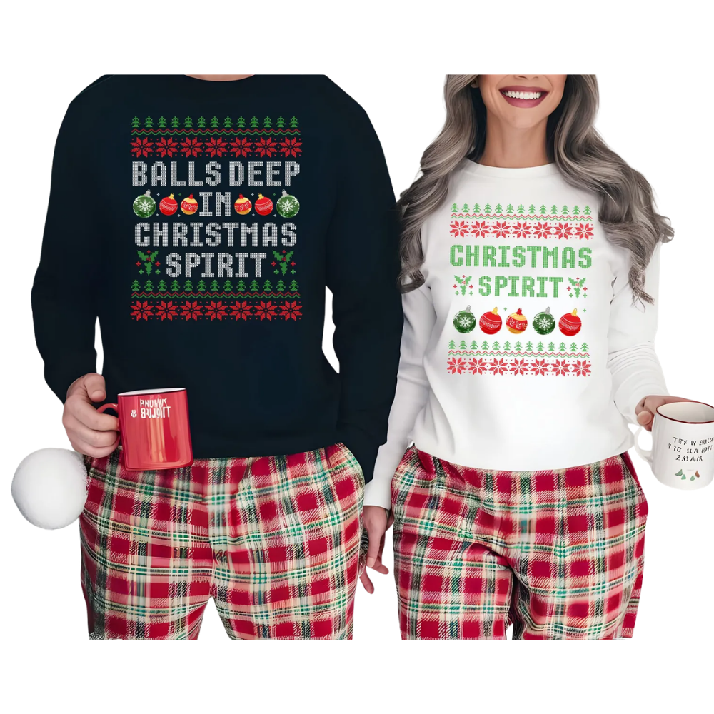 Christmas Spirit Balls Deep In Christmas Spirit Matching Xmas Sweatshirt For Husband Wife, Christmas Funny Couple Sweatshirts ET1350