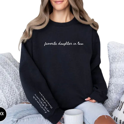 I'm The Favorite Daughter In Law Sweatshirt, Funny Daughter In Law Sweatshirt 2D0865