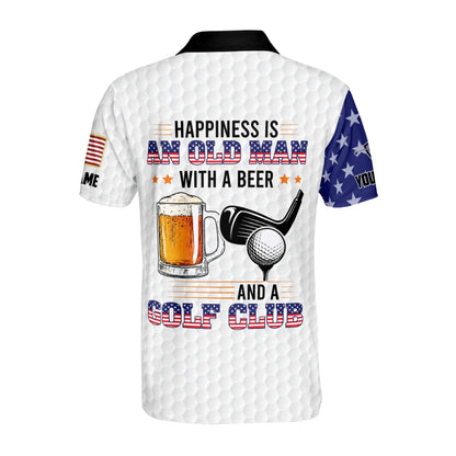 Happiness Is An Old Man With A Beer Custom Men's Funny Golf Polo Shirt White, Custom Funny Beer Golf Shirt For 4th Of July GB0017