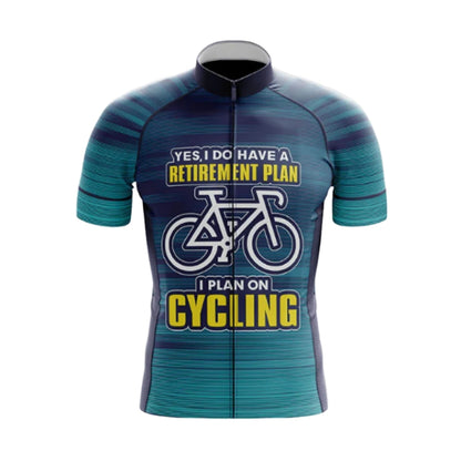 Yes I Do Have A Retirement Plan I Plan On Cycling Short Sleeve Cycling Jersey Men, Funny Retired Cycling Jerseys CG0751