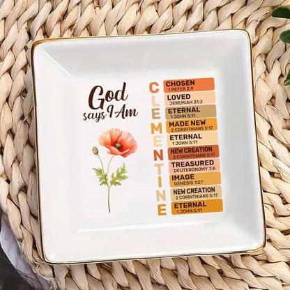 God Says I Am Personalized Jewelry Dish For Women, Personalized Christian Jewelry Dish TD0004