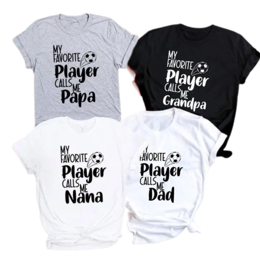 My Favourite Player Calls Me Custom Matching Soccer Family T Shirts For Game Day, Custom Soccer Family Shirts ET0670