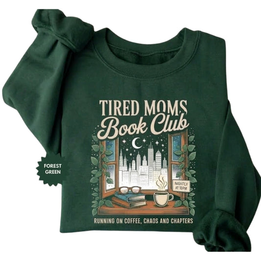 Tired Moms Book Club Sweatshirt Running Coffee Chaos And Chapters, Reading Book Lover Sweatshirt For Mom 2D0982