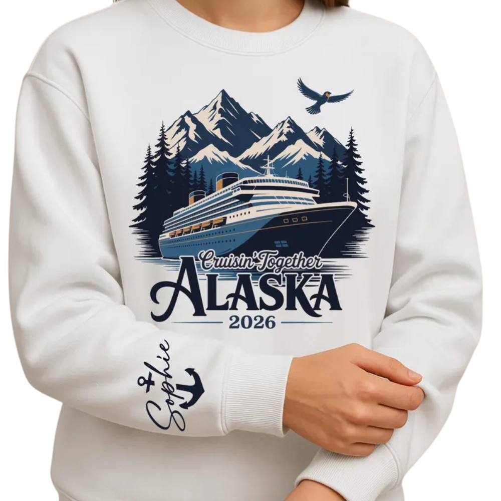 Custom Cruisin Together Alaska 2026 Sweatshirt, Custom Alaska Sweatshirt 2D0433