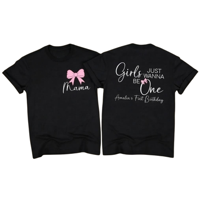 Girls Just Wanna Be One Custom First Birthday Girl Family Matching T Shirt, Custom 1st Birthday Family Shirts ET1512