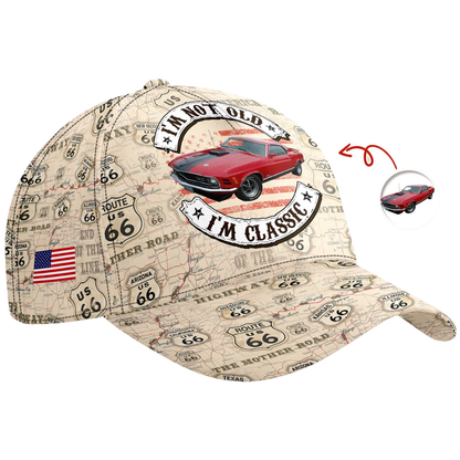 I'm Not Old I'm Classic Custom Vintage Car Photo Baseball Cap, Custom Car Cap Hat CP0600